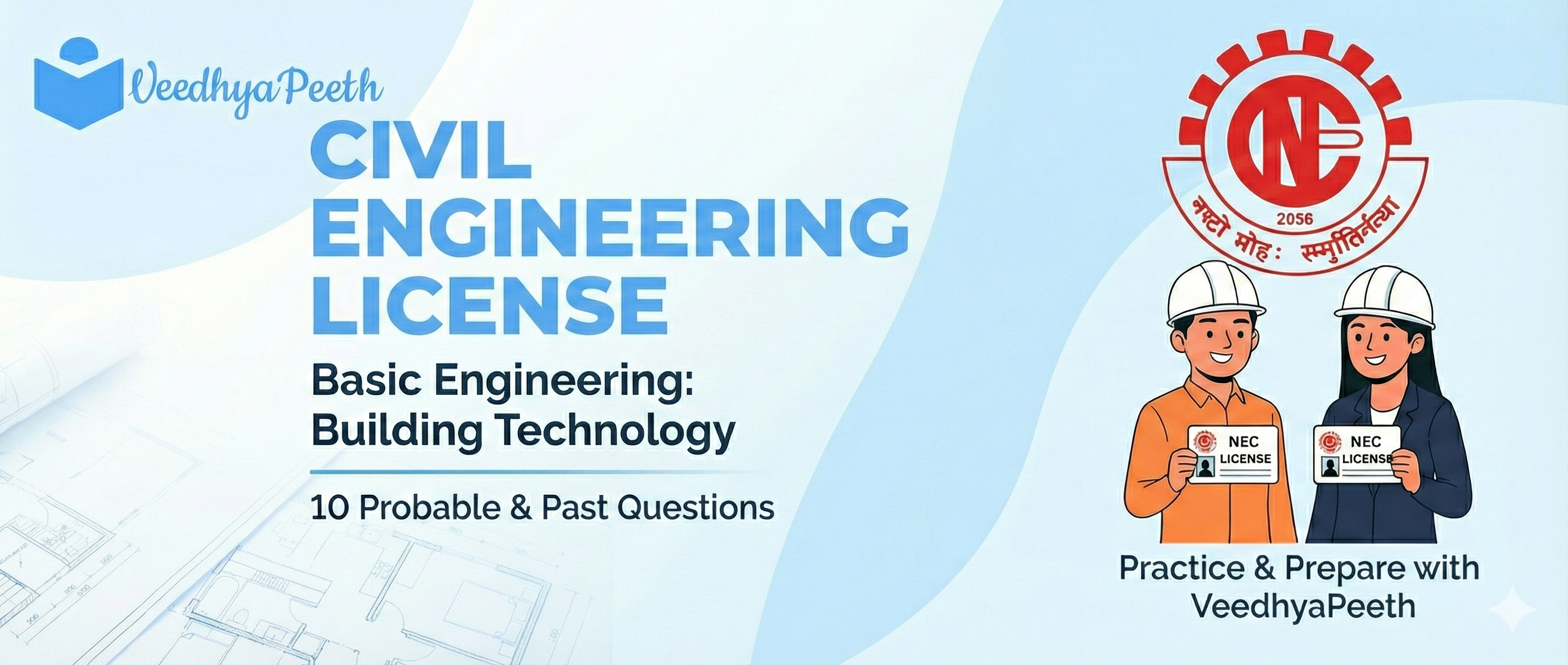 Veedhyapeeth article banner Crack the NEC Civil Engineering License: Top 10 Building Technology Past Questions